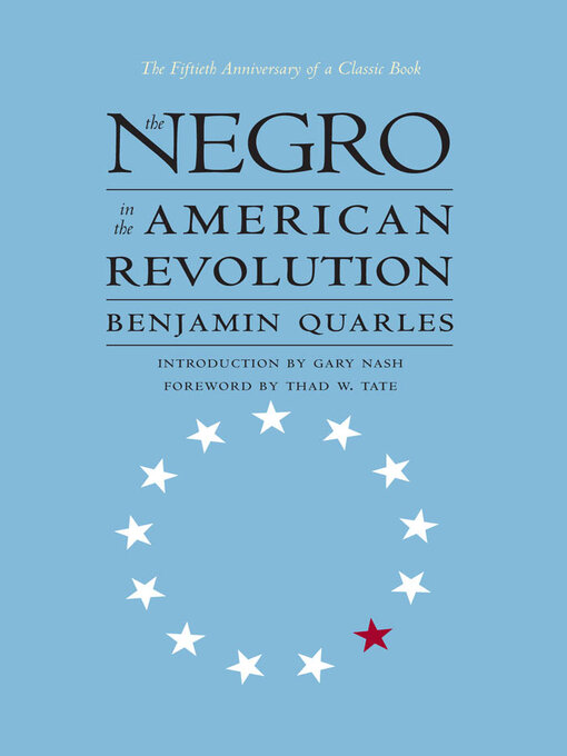 Title details for The Negro in the American Revolution by Benjamin Quarles - Available